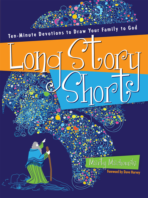 Title details for Long Story Short by Marty Machowski - Wait list